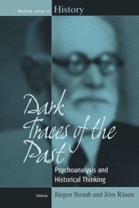 cover of the book Dark Traces of the Past: Psychoanalysis and Historical Thinking