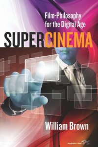 cover of the book Supercinema: Film-Philosophy for the Digital Age