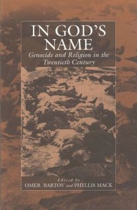 cover of the book In God's Name: Genocide and Religion in the Twentieth Century