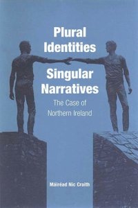 cover of the book Plural Identities - Singular Narratives: The Case of Northern Ireland