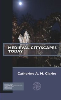 cover of the book Medieval Cityscapes Today