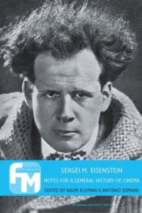 cover of the book Sergei M. Eisenstein: Notes for a General History of Cinema