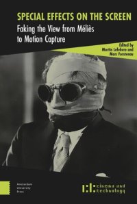 cover of the book Special Effects on the Screen: Faking the View from Méliès to Motion Capture