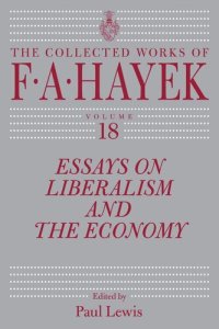 cover of the book Essays on Liberalism and the Economy, Volume 18