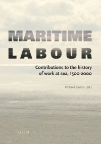 cover of the book Maritime Labour: Contributions to the History of Work at Sea, 1500-2000