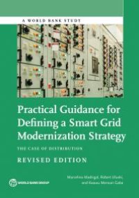 cover of the book Practical Guidance for Defining a Smart Grid Modernization Strategy: The Case of Distribution (Revised Edition)