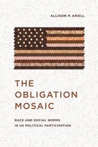 cover of the book The Obligation Mosaic: Race and Social Norms in US Political Participation