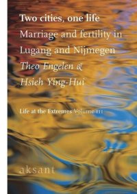 cover of the book Two Cities One Life: The Demography of Lu-Kang and Nijmegen, 1850-1945