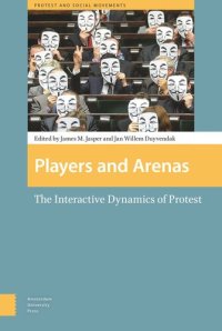 cover of the book Players and Arenas: The Interactive Dynamics of Protest