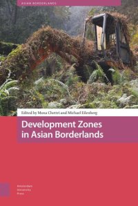 cover of the book Development Zones in Asian Borderlands