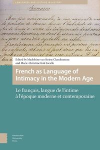 cover of the book French as Language of Intimacy in the Modern Age: Le français, langue de l'intime à l'époque moderne et contemporaine