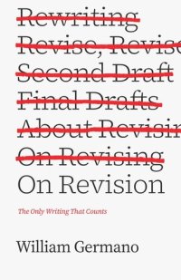 cover of the book On Revision: The Only Writing That Counts