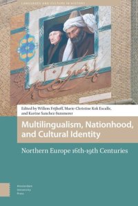 cover of the book Multilingualism, Nationhood, and Cultural Identity: Northern Europe, 16th-19th Centuries