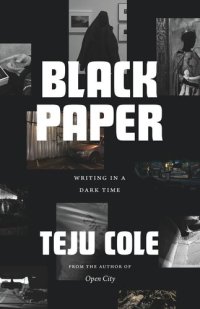 cover of the book Black Paper: Writing in a Dark Time