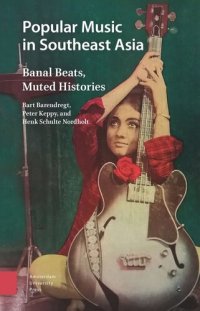 cover of the book Popular Music in Southeast Asia: Banal Beats, Muted Histories