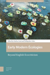 cover of the book Early Modern Écologies: Beyond English Ecocriticism