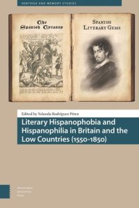 cover of the book Literary Hispanophobia and Hispanophilia in Britain and the Low Countries (1550-1850)