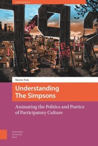 cover of the book Understanding The Simpsons: Animating the Politics and Poetics of Participatory Culture