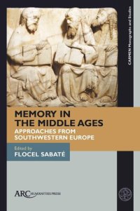 cover of the book Memory in the Middle Ages: Approaches from Southwestern Europe