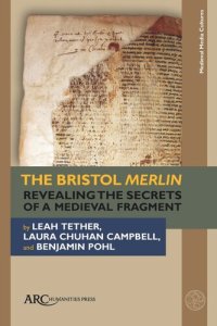 cover of the book The Bristol Merlin: Revealing the Secrets of a Medieval Fragment