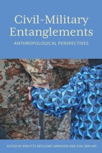 cover of the book Civil–Military Entanglements: Anthropological Perspectives