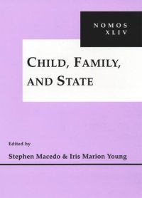 cover of the book Child, Family and State: NOMOS XLIV