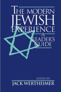 cover of the book The Modern Jewish Experience: A Reader's Guide