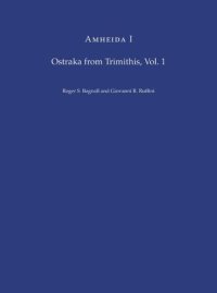 cover of the book Amheida I: Ostraka from Trimithis, Volume 1