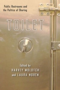 cover of the book Toilet: Public Restrooms and the Politics of Sharing