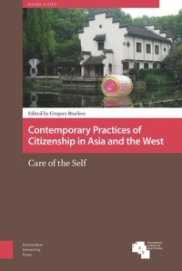 cover of the book Contemporary Practices of Citizenship in Asia and the West: Care of the Self