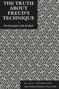 cover of the book The Truth About Freud's Technique: The Encounter With the Real