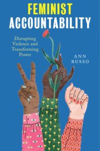 cover of the book Feminist Accountability: Disrupting Violence and Transforming Power