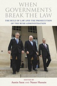 cover of the book When Governments Break the Law: The Rule of Law and the Prosecution of the Bush Administration