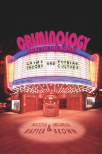 cover of the book Criminology Goes to the Movies: Crime Theory and Popular Culture