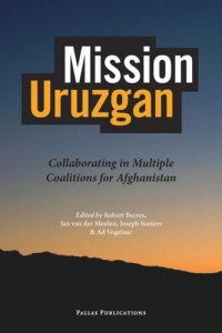 cover of the book Mission Uruzgan: Collaborating in Multiple Coalitions for Afghanistan