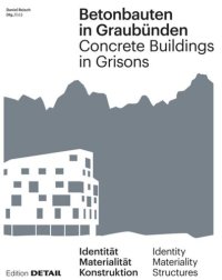 cover of the book Betonbauten in Graubünden - Concrete Buildings in Grisons: Identität - Materialität - Konstruktion / Identity - Materiality - Construction