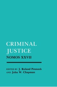 cover of the book Criminal Justice: Nomos XXVII