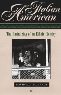 cover of the book Italian American: The Racializing of an Ethnic Identity