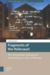 cover of the book Fragments of the Holocaust: The Amsterdam Hollandsche Schouwburg as a Site of Memory