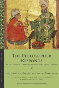 cover of the book The Philosopher Responds: An Intellectual Correspondence from the Tenth Century