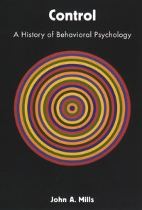 cover of the book Control: A History of Behavioral Psychology