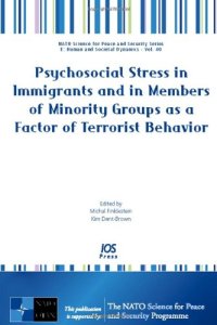 cover of the book Psychosocial Stress in Immigrants and in Members of Minority Groups As a Factor of Terrorist Behavior 