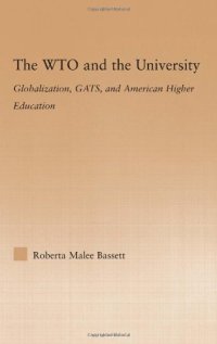 cover of the book The WTO and the University: Globalization, GATS, and American Higher Education 