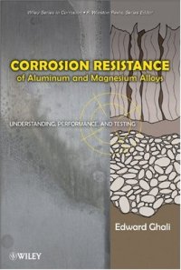 cover of the book Corrosion Resistance of Aluminum and Magnesium Alloys: Understanding, Performance, and Testing 