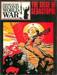 cover of the book History of the Second World War - The Siege of Sebastopol