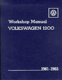 cover of the book Volkswagen 1200 Workshop Manual: 1961-1965, Types 11, 14 & 15