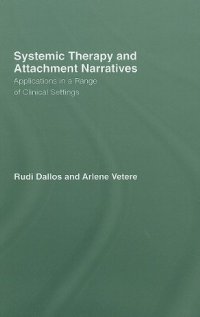 cover of the book Systemic Therapy and Attachment Narratives: Applications in a Range of Clinical Settings