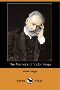 cover of the book The Memoirs of Victor Hugo 