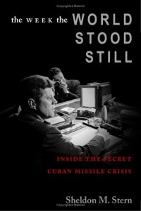 cover of the book The Week the World Stood Still: Inside the Secret Cuban Missile Crisis 