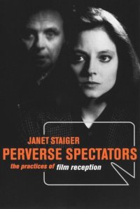 cover of the book Perverse Spectators: The Practices of Film Reception